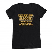 Wake Up Maggie